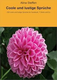 Coole und lustige Sprüche - Alina Steffen - E-Book