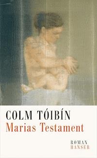 Marias Testament - Colm Tóibín - E-Book
