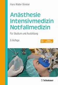 Anästhesie - Intensivmedizin - Notfallmedizin - Hans Walter Striebel - E-Book