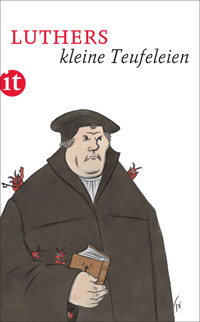 Luthers kleine Teufeleien - Martin Luther - E-Book