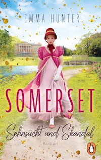 SOMERSET. Sehnsucht und Skandal (1) - Emma Hunter - E-Book