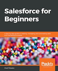 Salesforce for Beginners - Sharif Shaalan - E-Book