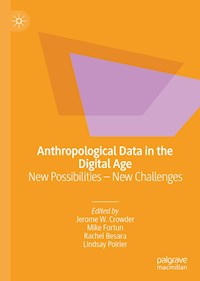 Anthropological Data in the Digital Age -  - E-Book
