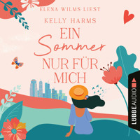 Ein Sommer nur für mich (Ungekürzt) - Kelly Harms - Hörbuch