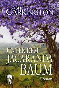Unter dem Jacarandabaum - Ashley Carrington - E-Book