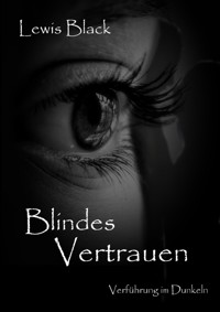 Blindes Vertrauen - Lewis Black - kostenlos E-Book