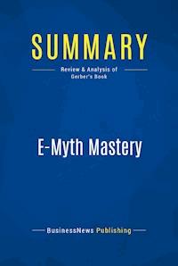 Summary: E-Myth Mastery - BusinessNews Publishing - E-Book