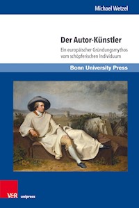 Der Autor-Künstler - Michael Wetzel - E-Book
