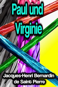 Paul und Virginie - Jacques-Henri Bernardin Saint de Pierre - E-Book