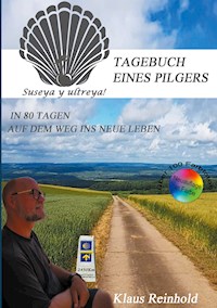 In 80 Tagen auf dem Weg ins neue Leben - Klaus Reinhold - E-Book