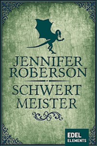 Schwertmeister - Jennifer Roberson - E-Book
