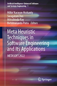 Meta Heuristic Techniques in Software Engineering and Its Applications - - E-Book