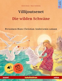 Villijoutsenet – Die wilden Schwäne (suomi – saksa) - Ulrich Renz - E-Book