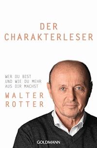 Der Charakterleser - Walter Rotter - E-Book