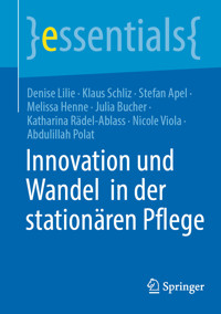 Innovation und Wandel in der stationären Pflege - Denise Lilie - E-Book