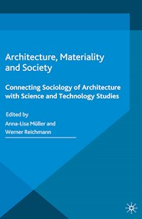 Architecture, Materiality and Society -  - E-Book