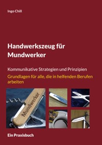 Handwerkszeug für Mundwerker - Ingo Chill - E-Book