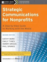 Strategic Communications for Nonprofits - Kathy Bonk - E-Book