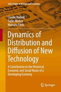 Dynamics of Distribution and Diffusion of New Technology - Claude Diebolt - E-Book