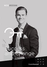 Success and Change - Mateusz Grzesiak - E-Book