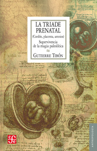 La tríade prenatal - Gutierre Tibón - E-Book