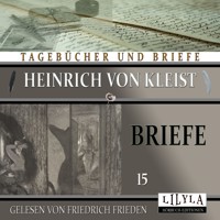 Briefe 15 - Heinrich Von Kleist - Hörbuch