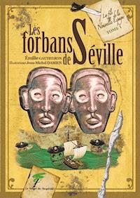 Les forbans de Séville - Émilie Gautheron - E-Book