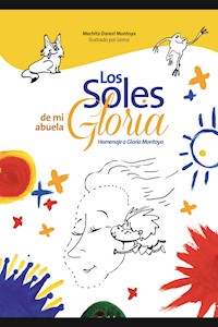 Los Soles de mi abuela Gloria - Mechita Daneri Montoya - E-Book