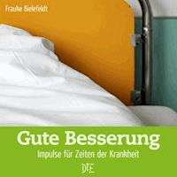 Gute Besserung - Frauke Bielefeldt - E-Book