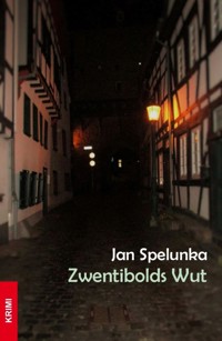 Zwentibolds Wut - Jan Spelunka - E-Book