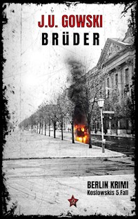 Brüder - J.U. Gowski - E-Book