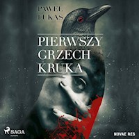 Pierwszy grzech kruka - Pawel Lukas - Hörbuch