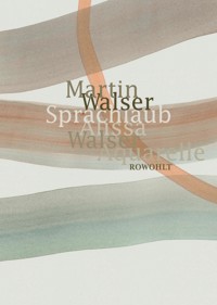 Sprachlaub oder: Wahr ist, was schön ist - Martin Walser - E-Book