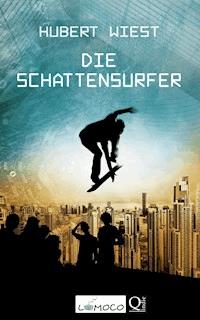 Die Schattensurfer - Hubert Wiest - E-Book
