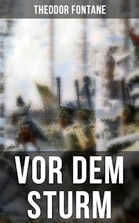Vor dem Sturm - Theodor Fontane - E-Book
