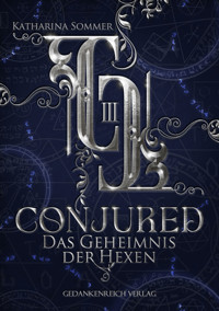 Conjured - Katharina Sommer - E-Book