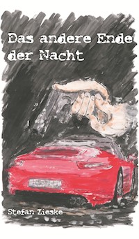 Das andere Ende der Nacht - Stefan Zieske - E-Book