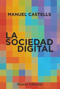 La sociedad digital - Manuel Castells - E-Book