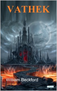 VATHEK - William Beckford - E-Book