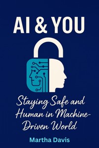AI and You - Davies Martha - E-Book