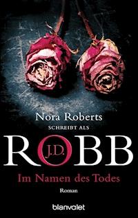 Im Namen des Todes - J.D. Robb - E-Book