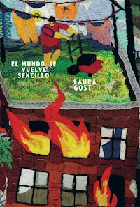 El mundo se vuelve sencillo - Laura Gost - E-Book