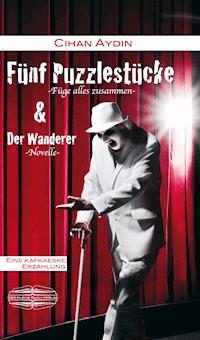 Fünf Puzzlestücke - Cihan Aydin - E-Book