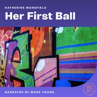 Her First Ball - Katherine Mansfield - Hörbuch