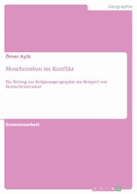 Moscheenbau im Konflikt - Ömer Ayik - E-Book