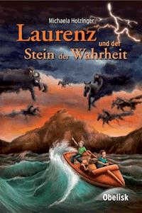 Laurenz und der Stein der Wahrheit - Michaela Holzinger - E-Book