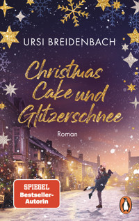 Christmas Cake und Glitzerschnee - Ursi Breidenbach - E-Book