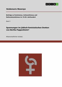 Spannungen im jüdisch-feministischen Denken von Bertha Pappenheim? - Heidemarie Wawrzyn - E-Book