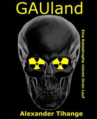 GAUland - Alexander Tihange - E-Book