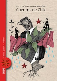 Cuentos de Chile - Floridor Pérez - E-Book